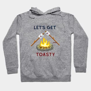 Let's Get Toasty Hoodie